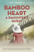 Bamboo Heart: A Daughter's Quest - Echoes of Empire