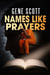 Names Like Prayers