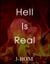 Hell Is Real