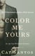 Color Me Yours: An Age Gap Workplace Romance - The Unbuttoned Alpha Male Series, #2