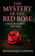 The Mystery of the Red Rose - Detective Dujo, #2