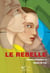 Le rebelle - Série de science-fiction jeunesse