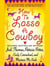 How to Lasso a Cowboy - Four unforgettable romances featuring the men who made the Old Wild West