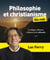 Philosophie et christianisme pour les Nuls, grandformat - La religion chrétienne à l   épreuve de l