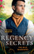 Regency Secrets: The Wild Warriners - A Warriner to Protect Her (The Wild Warriners) / A Warriner to Rescue Her