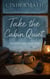 Take the Cabin Quiet - Cindermath, #3
