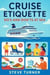 Cruise Etiquette: Do's and Dont's at Sea - Cruise Hacks & Tricks, #12