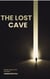 THE LOST CAVE- Reality Beyond the Devotion