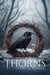 Thorns, Feathers & Bones