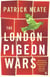 The London Pigeon Wars