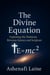 The Divine Equation