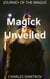 Magick Unveiled - Journey of the Magus, #1