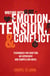 Writing With Emotion, Tension, and Conflict - Techniques for Crafting an Expressive and Compelling Novel