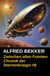 Zwischen allen Fronten: Chronik der Sternenkrieger #6 - Alfred Bekker's Chronik der Sternenkrieger, #6