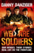 We Are Soldiers - Our heroes. Their stories. Real life on the frontline.