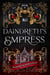 Daindreth's Empress - Daindreth's Assassin, #5