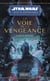 Star Wars - La Haute République YA Phase II Tome 2 : La Voie de la vengeance