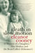 Death in Slow Motion - A Memoir of a Daughter, Her Mother, and the Beast Called Alzheimer's