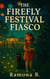 The Firefly Festival Fiasco - The Tori and Peebly Mysteries, #6