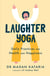 Laughter Yoga - Daily Laughter Practices for Health and Happiness