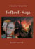 Tiefland - Saga - Ronaldos neue Welt