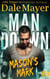 Mason's Mark - Man Down, #6