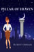 Pillar of Heaven - Pillar of Heaven, #1