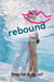Rebound - A Boomerang Novel