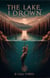 The Lake I Drown - Dark Syndrome, #3