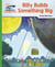 Reading Planet - Billy Builds Something Big - Green: Galaxy