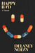 Happy Bad - A Novel
