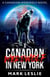 A Canadian Werewolf in New York - Canadian Werewolf, #1