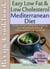 Easy Low Fat & Low Cholesterol Mediterranean Diet Recipe Cookbook 100+ Heart Healthy Recipes - Health, Nutrition & Dieting Recipes Collection, #1