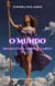 Desmistificando o Tarot - O Mundo - Desmistificando o Tarot - Os 22 Arcanos Maiores., #21