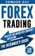 Forex Trading: Master The Basics of Currency Investing in a Few Hours-- The Beginner’s Guide - 3 Hour Crash Course
