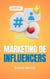 Marketing de Influencers - How to Achieve Success, #1