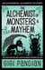 The Alchemist of Monsters and Mayhem - An Accidental Alchemist Mystery, #7