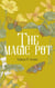 The Magic Pot