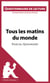 Tous les matins du monde de Pascal Quignard - Questionnaire de lecture