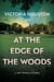 At the Edge of the Woods