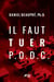 Il faut tuer P.O.D.C.