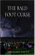 The Bald Foot Curse - The Baldfoot Curse, #1
