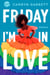 Friday I'm in Love - Eine moderne Rom-Com über Queerness, Black Joy und die Lust, sich zu verlieben.