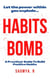 Habits Bomb - Good Life, #2