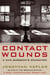 Contact Wounds - A War Surgeon's Education