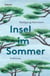 Insel im Sommer - Roman