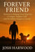 Forever Friend:  Secrets to Helping Your Dog Live a Longer, Happier Life