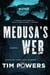 Medusa's Web - A Novel