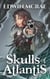 Skulls of Atlantis