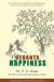 Vedanta and Happiness - Reconnecting Spirituality and Technology in Search for Happiness and Fulfilment - Foundations of New Science Series